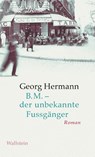 B.M. - der unbekannte Fussgänger - Georg Hermann - 9783835335851