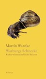 Warburgs Schnecke - Martin Warnke - 9783835338180