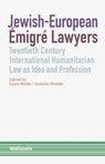 Jewish-European Émigré Lawyers - Leora Bilsky ;  Annette Weinke - 9783835339019