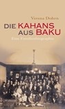 Die Kahans aus Baku - Verena Dohrn - 9783835342972