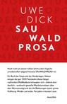 Sauwaldprosa - Uwe Dick - 9783835352919
