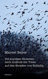 Die tonlosen Stimmen beim Anblick der Toten auf den Straßen von Butscha - Marcel Beyer - 9783835353626