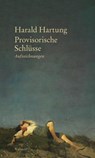 Provisorische Schlüsse - Harald Hartung - 9783835354807
