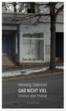 Gar nicht viel - Henning Ziebritzki - 9783835355378