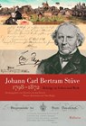 Johann Carl Bertram Stüve (1798-1872) - Thomas Brakmann ; Nina Reißig ; Christine van den Heuvel - 9783835355620