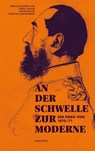 An der Schwelle zur Moderne - Tobias Arand ; Frank Becker ; Christian Bunnenberg - 9783835357235