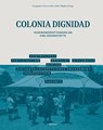 Colonia Dignidad - Elke Gryglewski ; Evelyn Hevia Jordán ; Jan Stehle - 9783835357280
