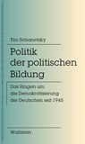 Politik der politischen Bildung - Tim Schanetzky - 9783835359314