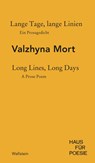 Lange Tage, lange Linien | Long Lines, Long Days - Valzhyna Mort - 9783835361027