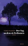 Der Tag, an dem sie freikamen - Teréz Rudnóy - 9783835375970