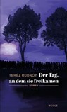 Der Tag, an dem sie freikamen - Teréz Rudnóy ; Lacy Kornitzer - 9783835377356