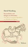 Rassendenken und Religion im Mittelalter - David Nirenberg - 9783835384897