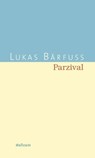 Parzival - Lukas Bärfuss - 9783835386655