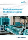 Kanalnetzplanung und Überflutungsvorsorge - Helmut Grüning ; Klaus Hans Pecher - 9783835674554
