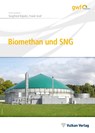 Biomethan und SNG - Siegfried Bajohr ; Frank Graf - 9783835674936
