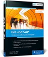Git und SAP - Rene Glavanovits ; Martin Koch ; Daniel Krancz ; Maximilian Olzinger - 9783836288507