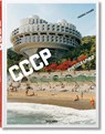 Frederic Chaubin. CCCP. Cosmic Communist Constructions Photographed - Frédéric Chaubin - 9783836525190