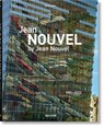 Jean Nouvel by Jean Nouvel - Jean Nouvel ; Philip Jodidio - 9783836549028