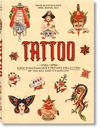 The tattoo book. Henk Schiffmacher's private collection., Henk Schiffmacher - Gebonden Gebonden - 9783836569354