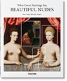 What Great Paintings Say. Beautiful Nudes - HAGEN,  Rainer & Rose-Marie ; TASCHEN - 9783836569736