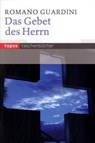 Das Gebet des Herrn - Romano Guardini - 9783836703666