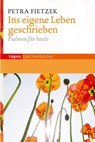 Ins eigene Leben geschrieben - Petra Fietzek - 9783836708234