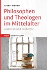 Philosophen und Theologen des Mittelalters - Josef Pieper - 9783836710114