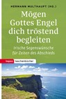Mögen Gottes Engel die tröstend begleiten - Hermnn Multhaupt - 9783836710343