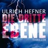 Die dritte Ebene - HEFNER,  Ulrich - 9783836803885
