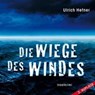 Die Wiege des Windes - HEFNER,  Ulrich - 9783836804493