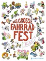 Das große Fahrrad-Fest - Alison Farrell - 9783836956277
