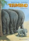 Tambo, der kleine Elefant - Stephanie Schneider - 9783836962216