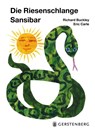 Die Riesenschlange Sansibar - Richard Buckley - 9783836963350
