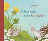 Schau mal, eine Schnecke! - Bärbel Oftring - 9783836963619