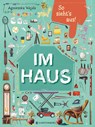 So sieht's aus! Im Haus - Agnieszka Wajda - 9783836963640