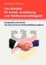 Das Bundnis fur Arbeit, Ausbildung und Wettbewerbsfahigkeit - Matthias Fahrner - 9783837021653