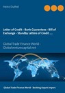 Letter of Credit - Bank Guarantees - Bill of Exchange (Draft) in Letters of Credit - Heinz Duthel - 9783837036817