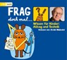 Frag doch mal ... die Maus! Wissen für Kinder: Alltag und Technik -  - 9783837141580