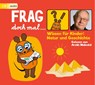 Frag doch mal ... die Maus! Wissen für Kinder: Natur und Geschichte -  - 9783837149265
