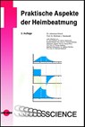 Praktische Aspekte der Heimbeatmung - Johannes Knoch ; Winfried J. Randerath - 9783837416510