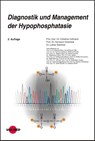 Diagnostik und Management der Hypophosphatasie - Christine Hofmann ; Hermann Girschick - 9783837424119