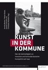 Kunst in der Kommune - Annika Becker ; Fabian Köster ; Daniel Schmidt - 9783837526509