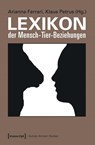Lexikon der Mensch-Tier-Beziehungen - Arianna Ferrari ; Klaus Petrus - 9783837622324