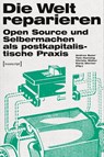 Die Welt reparieren - Andrea Baier ; Tom Hansing ; Christa Müller - 9783837633771
