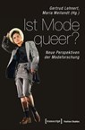 Ist Mode queer? - Gertrud Lehnert ; Maria Weilandt - 9783837634907