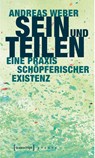 Sein und Teilen - Andreas Weber - 9783837635270
