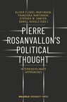 Pierre Rosanvallon's Political Thought - Interdisciplinary Approaches - Daniel Schulz ; Franziska Martinsen ; Oliver Flugel-martinse ; Stephen W. Sawyer - 9783837646528