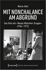 Mit Nonchalance am Abgrund - Marco Abel - 9783837651959