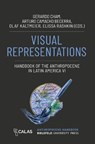 Visual Representations - Handbook of the Anthropocene in Latin America VI - Gerardo Cham ; Juan Arturo Camacho Becerra ; Olaf Kaltmeier - 9783837670165