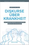 Diskurse über Krankheit - Annette Sell - 9783837672299